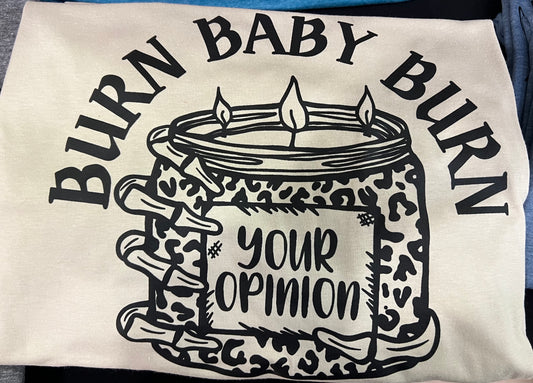 Burn Baby Burn ~ Your Opinion