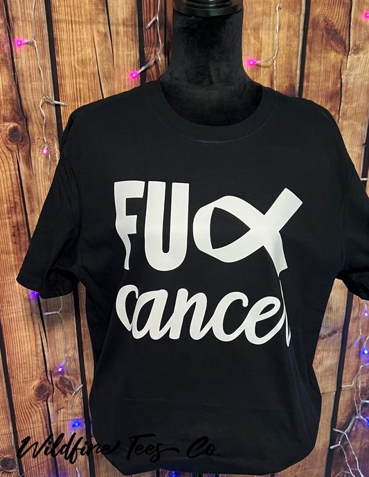 FU Cancer T-shirt