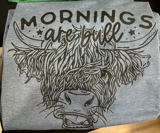 Mornings are Bull