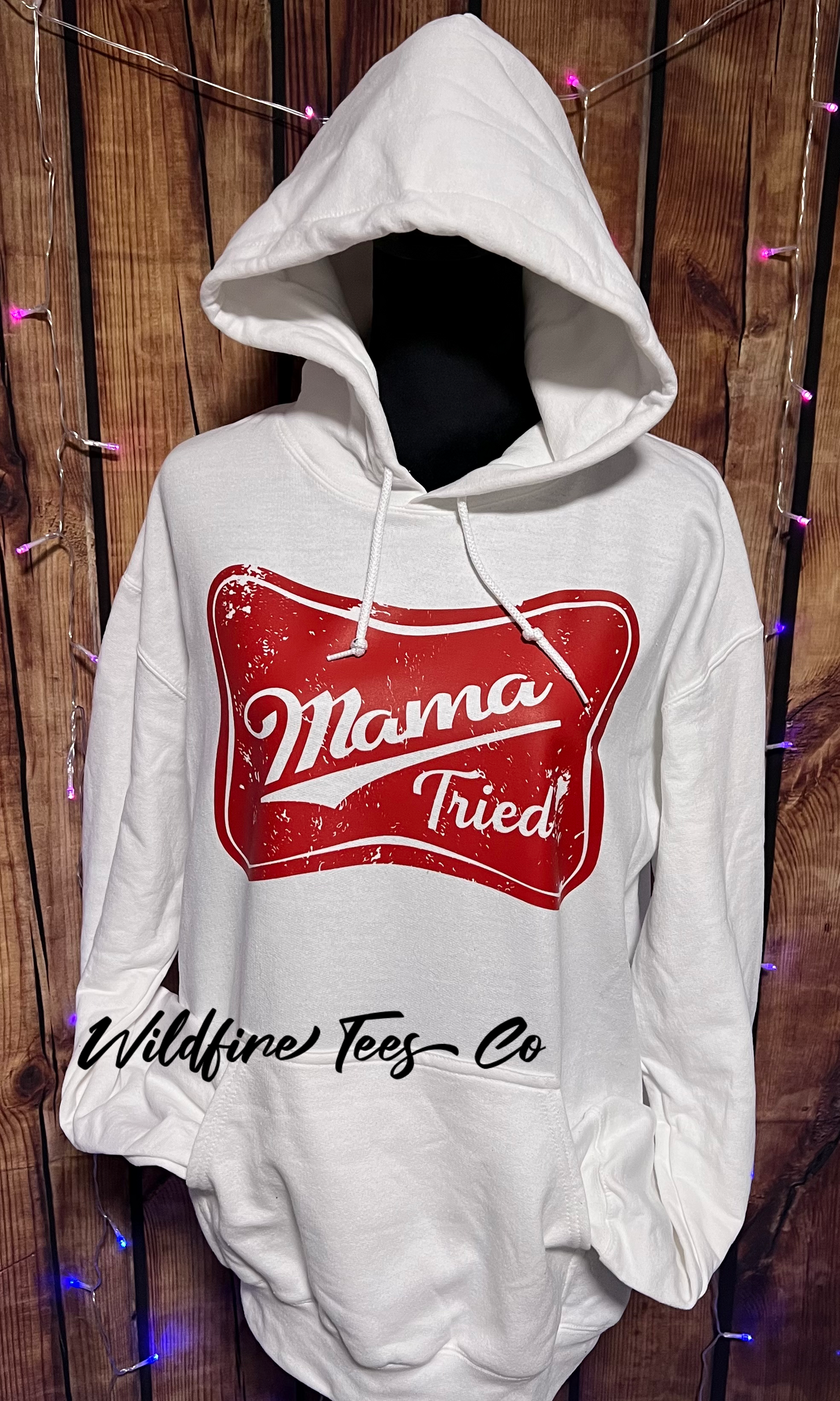 Mama Tried Hoodie